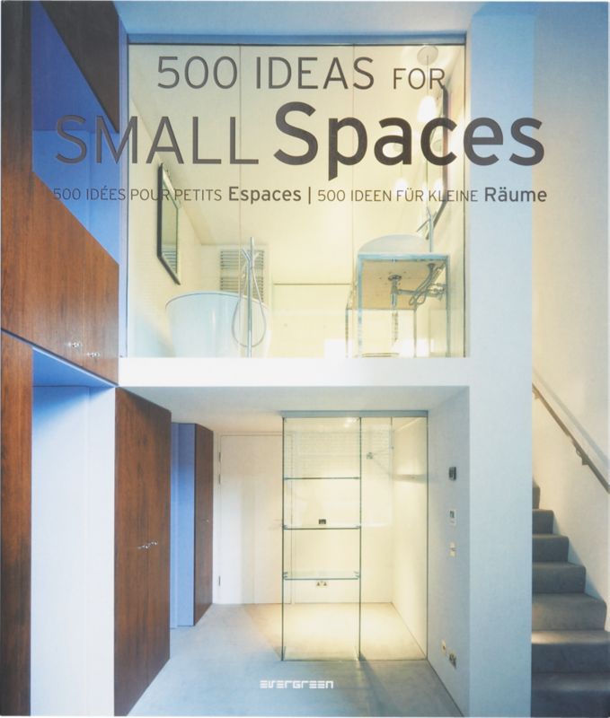 "500 ideas for small spaces"