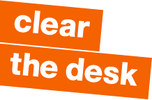 clear the desk
