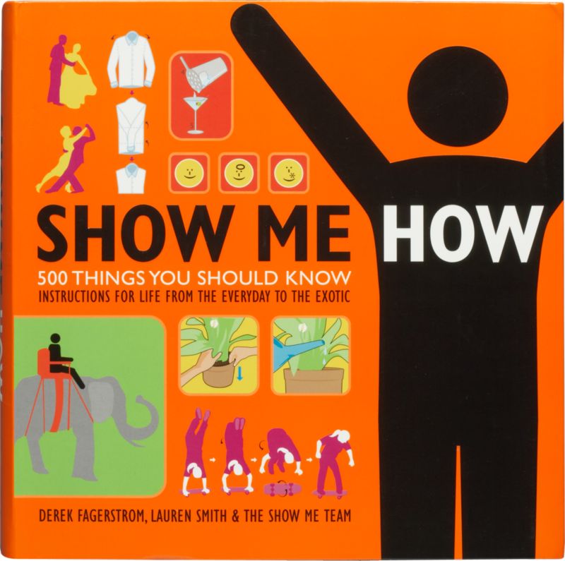 "show me how"